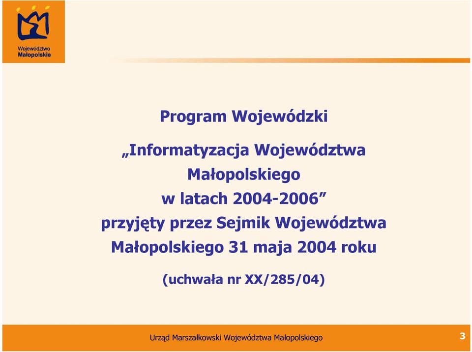 2004-2006 przyjęty przez Sejmik