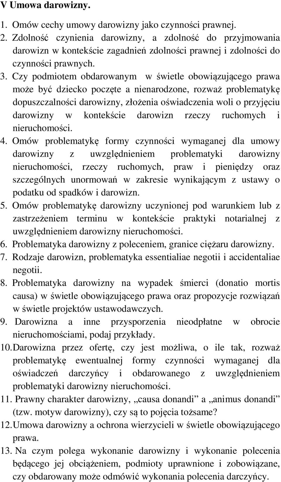 Czy podmiotem obdarowanym w świetle obowiązującego prawa może być dziecko poczęte a nienarodzone, rozważ problematykę dopuszczalności darowizny, złożenia oświadczenia woli o przyjęciu darowizny w