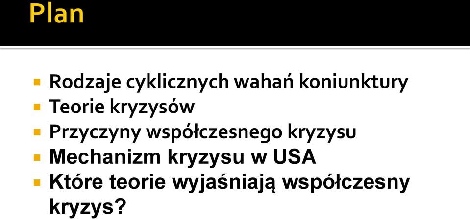 współczesnego kryzysu Mechanizm