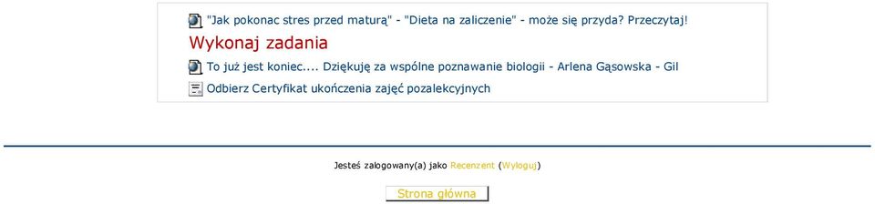 .. Dziękuję za wspólne poznawanie biologii - Arlena Gąsowska - Gil