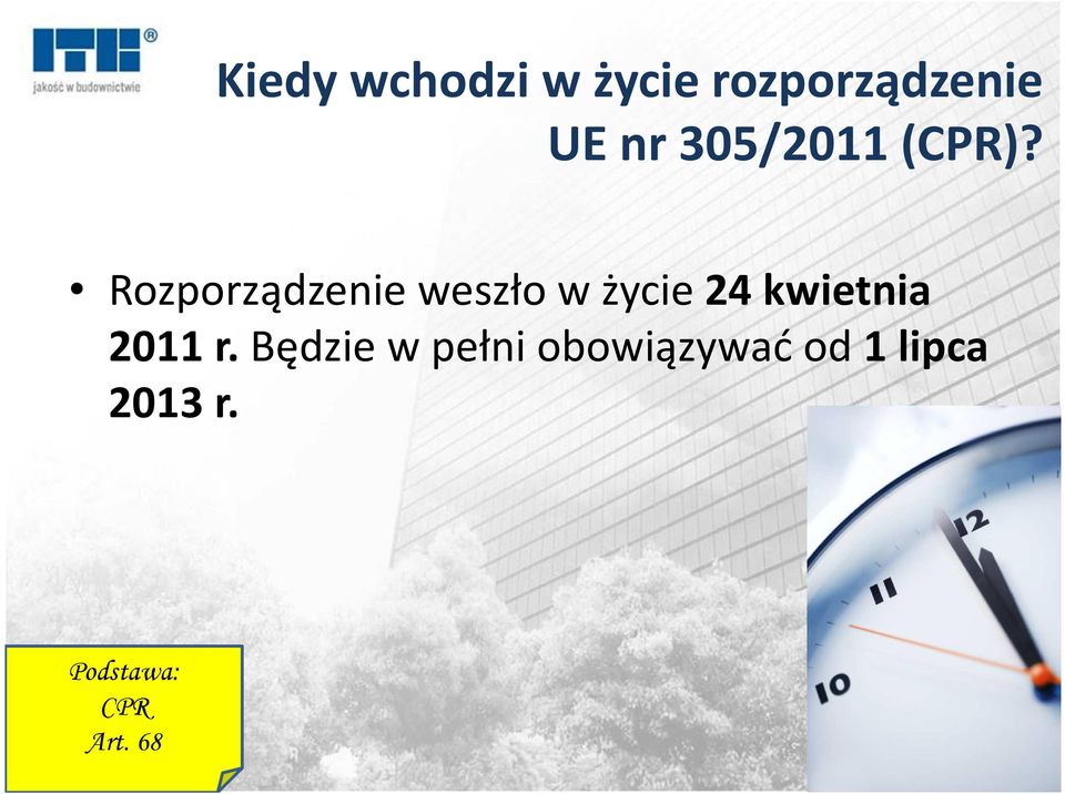 Rozporządzenie weszło w życie 24