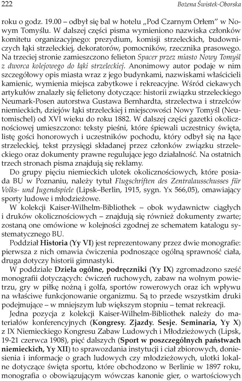 Na trzeciej stronie zamieszczono felieton Spacer przez miasto Nowy Tomyśl z dworca kolejowego do łąki strzeleckiej.