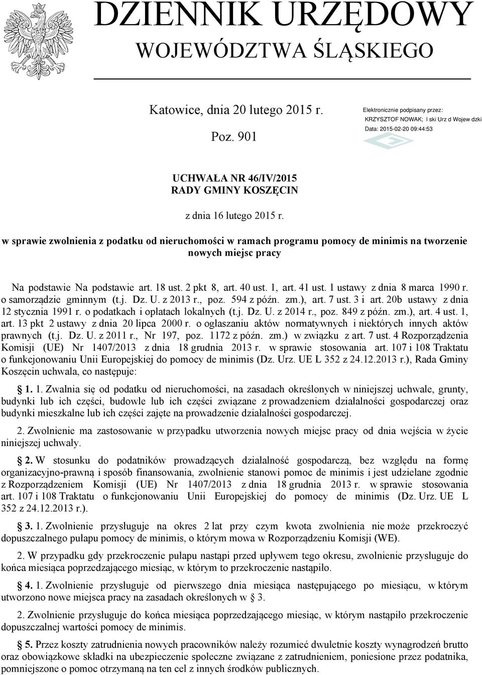 1 ustawy z dnia 8 marca 1990 r. o samorządzie gminnym (t.j. Dz. U. z 2013 r., poz. 594 z późn. zm.), art. 7 ust. 3 i art. 20b ustawy z dnia 12 stycznia 1991 r. o podatkach i opłatach lokalnych (t.j. Dz. U. z 2014 r.