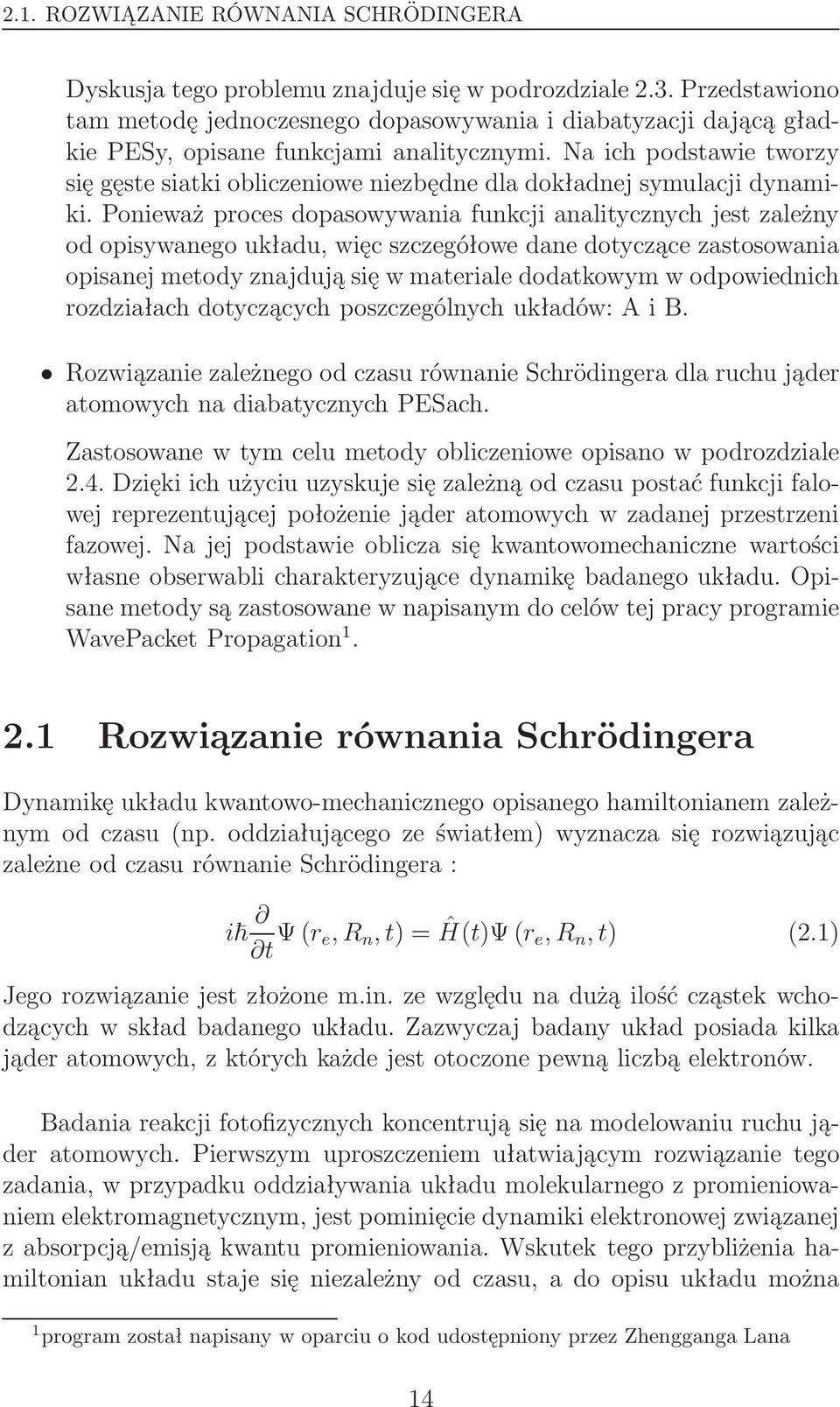 Na ich podstawie tworzy się gęste siatki obliczeniowe niezbędne dla dokładnej symulacji dynamiki.