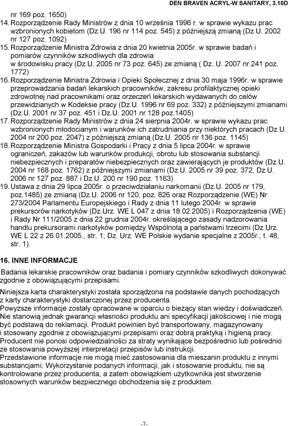 1772) 16. Rozporządzenie Ministra Zdrowia i Opieki Społecznej z dnia 30 maja 1996r.