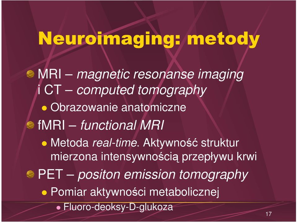 Aktywność struktur mierzona intensywnością przepływu krwi PET positon