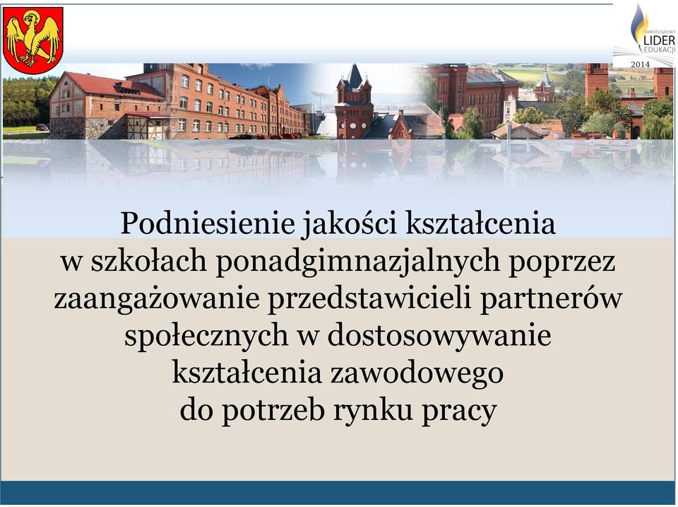 przedstawicieli partnerów społecznych w