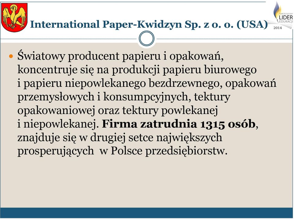 i papieru niepowlekanego bezdrzewnego, opakowań przemysłowych i konsumpcyjnych, tektury