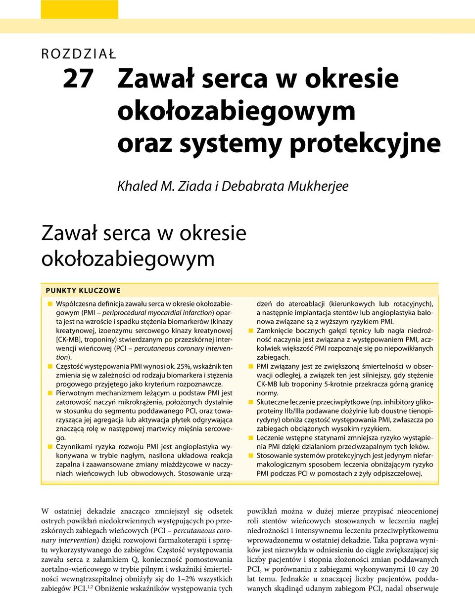 na wzroście i spadku stężenia biomarkerów (kinazy kreatynowej, izoenzymu sercowego kinazy kreatynowej [CK-MB], troponiny) stwierdzanym po przezskórnej interwencji wieńcowej (PCI percutaneous coronary