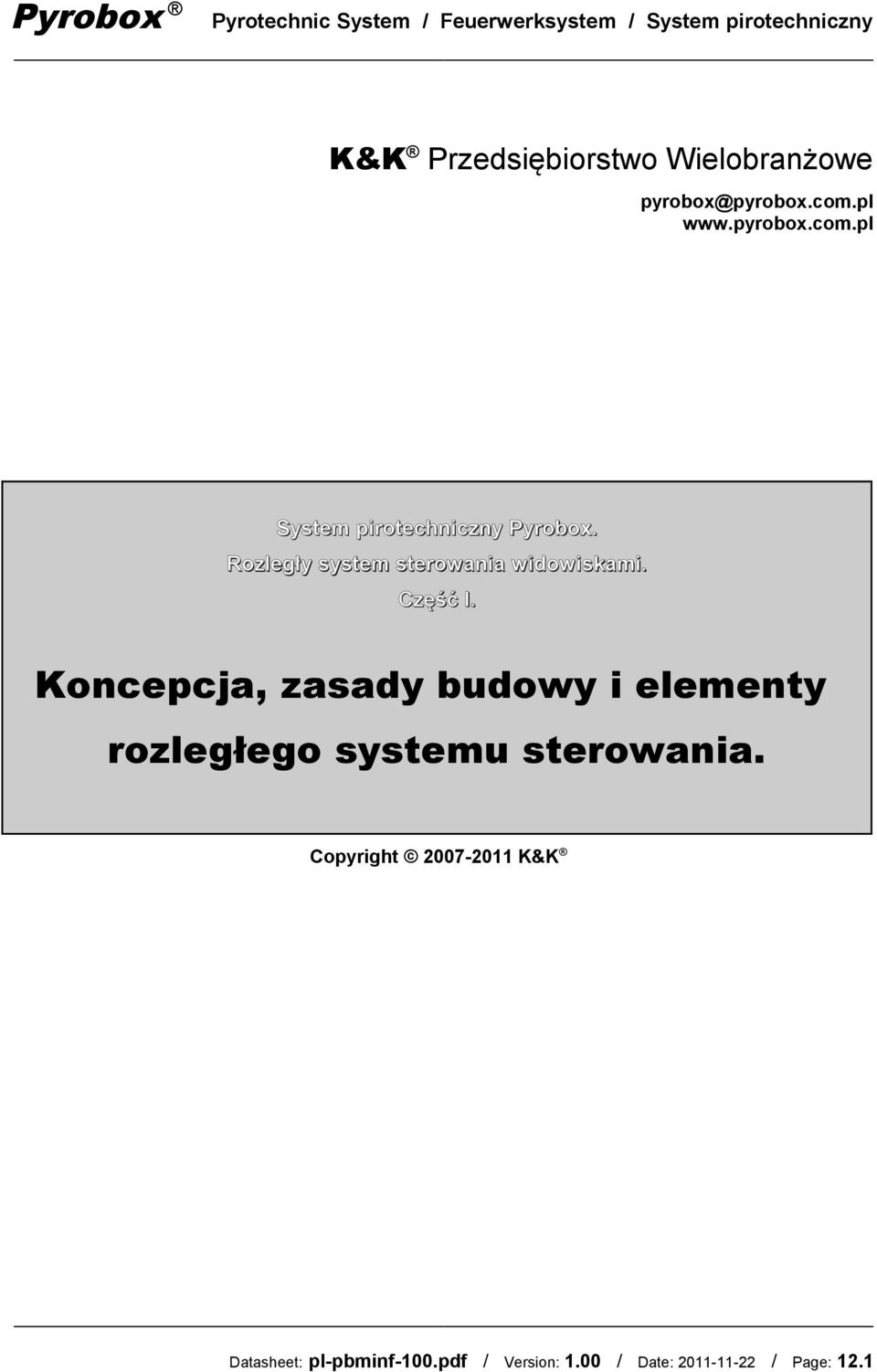 Rozległy system sterowania widowiskami. Część I.