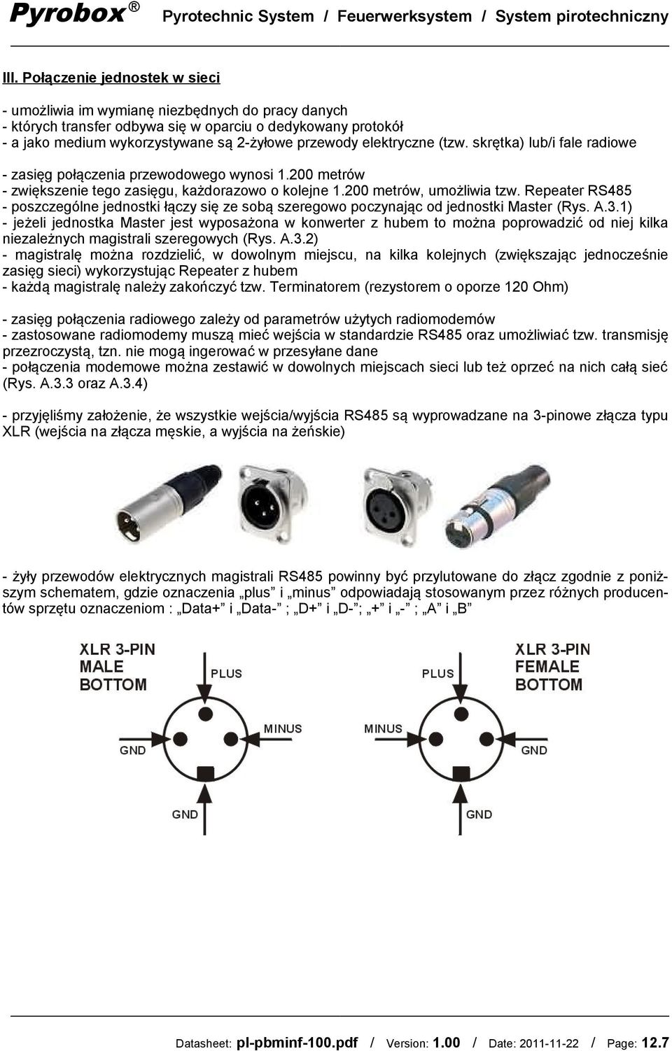 Repeater RS485 - poszczególne jednostki łączy się ze sobą szeregowo poczynając od jednostki Master (Rys. A.3.