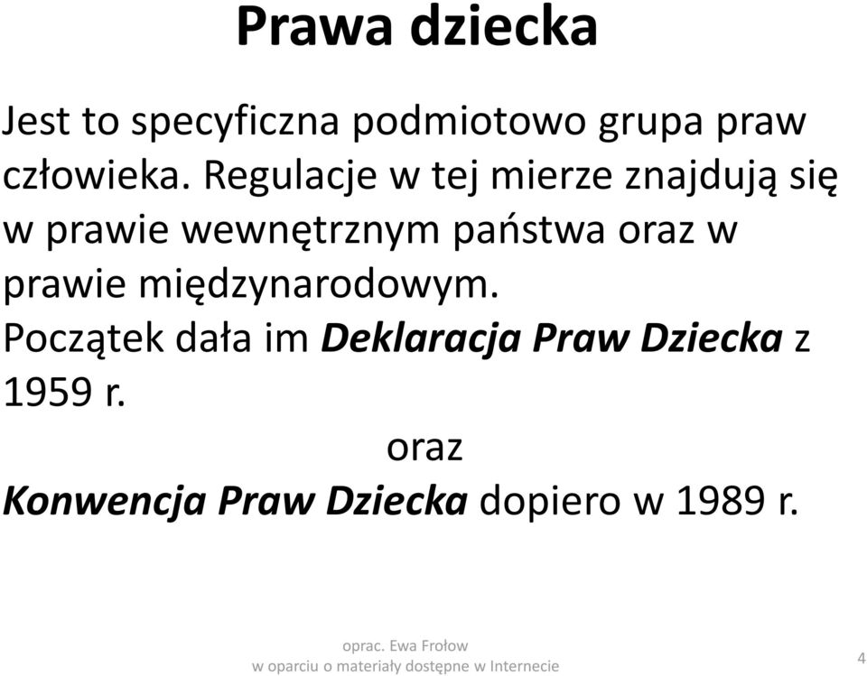 oraz w prawie międzynarodowym.