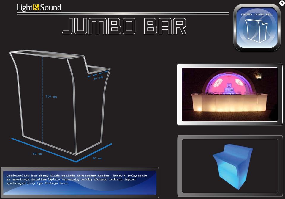 cm 80 cm Podświetlany bar firmy Slide posiada nowoczesny design, który