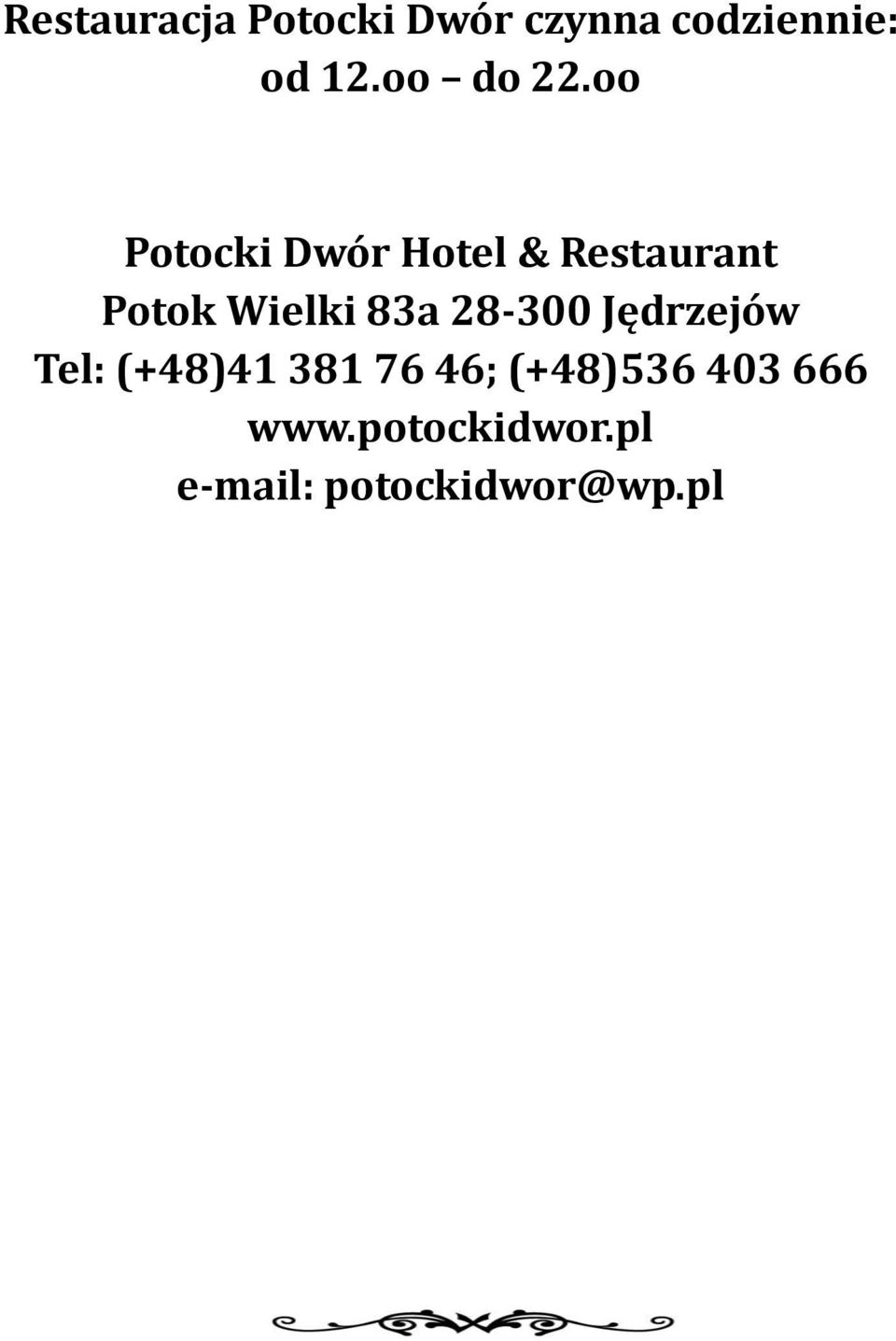 oo Potocki Dwór Hotel & Restaurant Potok Wielki 83a