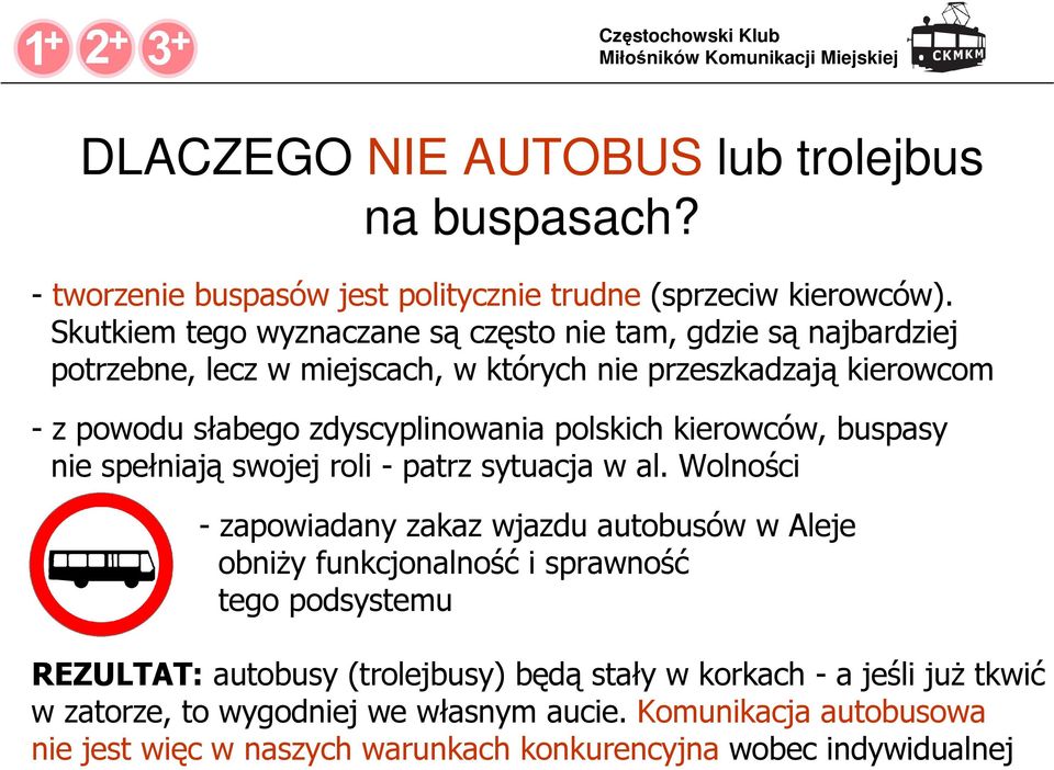 polskich kierowców, buspasy nie spełniają swojej roli - patrz sytuacja w al.