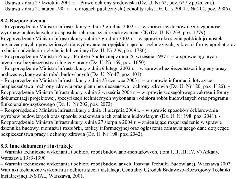 Nr 209, poz. 1779). Rozporządzenie Ministra Infrastruktury z dnia 2 grudnia 2002 r.