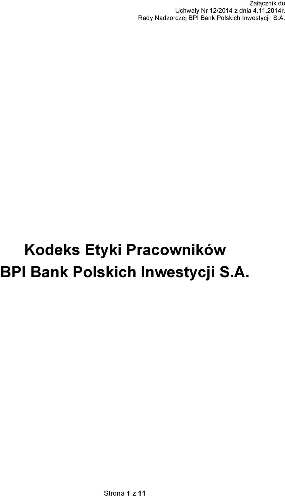 Rady Nadzorczej BPI Bank Polskich