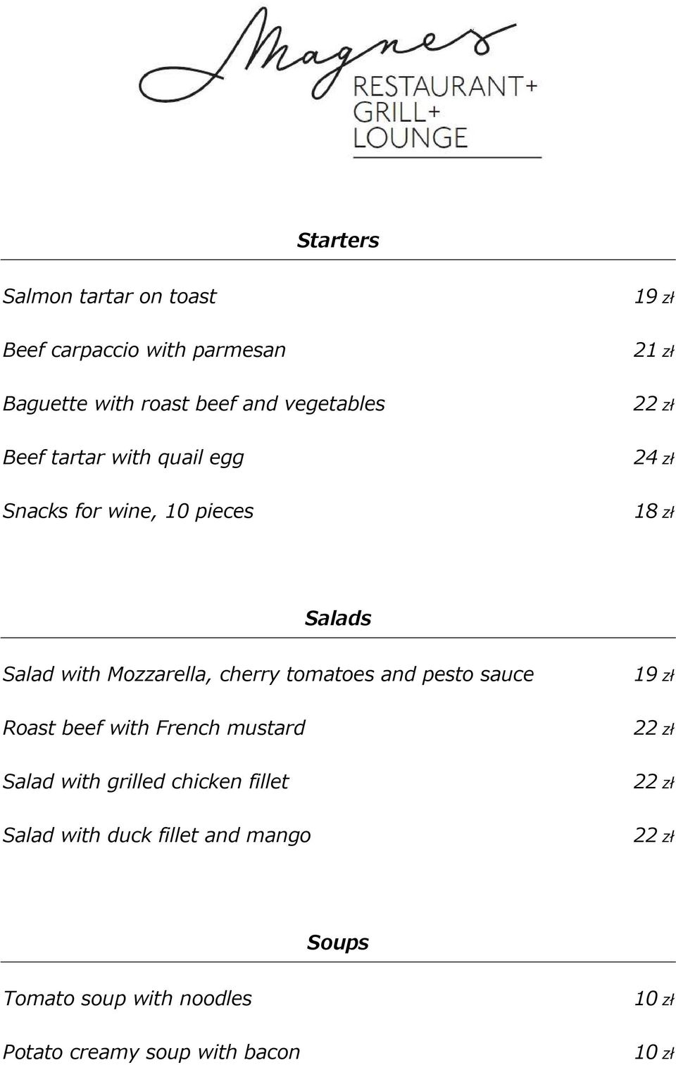 Mozzarella, cherry tomatoes and pesto sauce Roast beef with French mustard Salad with grilled