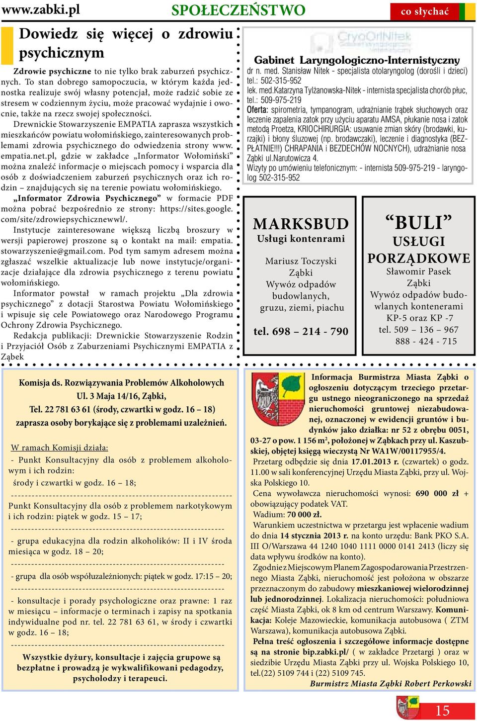 Nedległośc 1A Ząbk, Malceskego 6 Badana dagnostycne USG, echo serca 22 762 56 34 tel (p 22 762 56 34 t.jacekrutka.pl booych (rośl dec). Ząbk, Or..pl Ponatoskego). Pryjęca pt. 8.