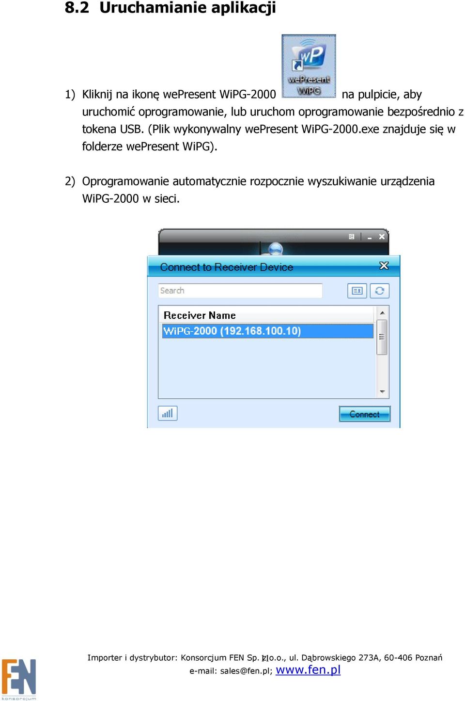 (Plik wykonywalny wepresent WiPG-2000.exe znajduje się w folderze wepresent WiPG).