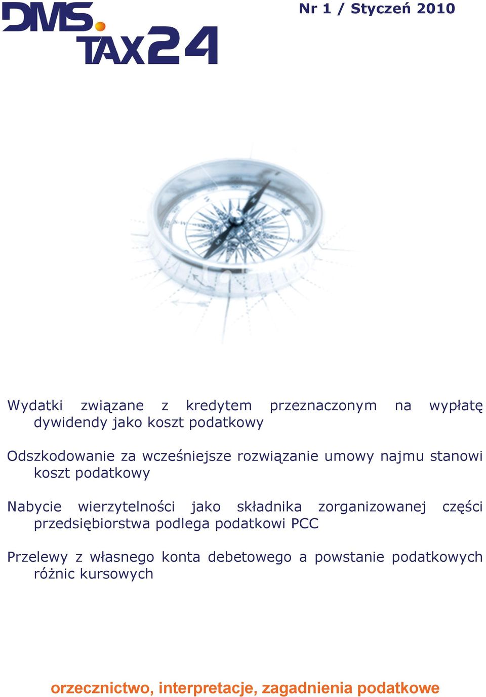 składnika zorganizowanej części przedsiębiorstwa podlega podatkowi PCC Przelewy z własnego konta