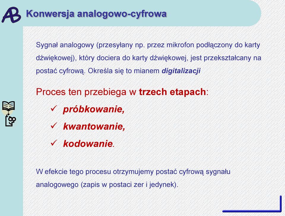 przekształcany na postać cyfrową.