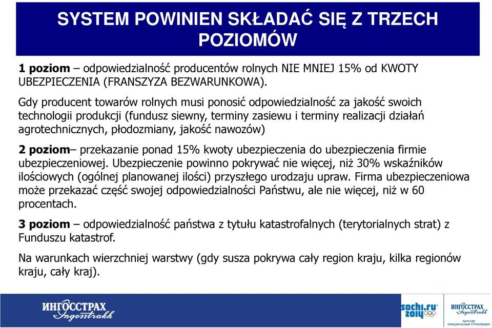 nawozów) 2 poziom przekazanie ponad 15% kwoty ubezpieczenia do ubezpieczenia firmie ubezpieczeniowej.