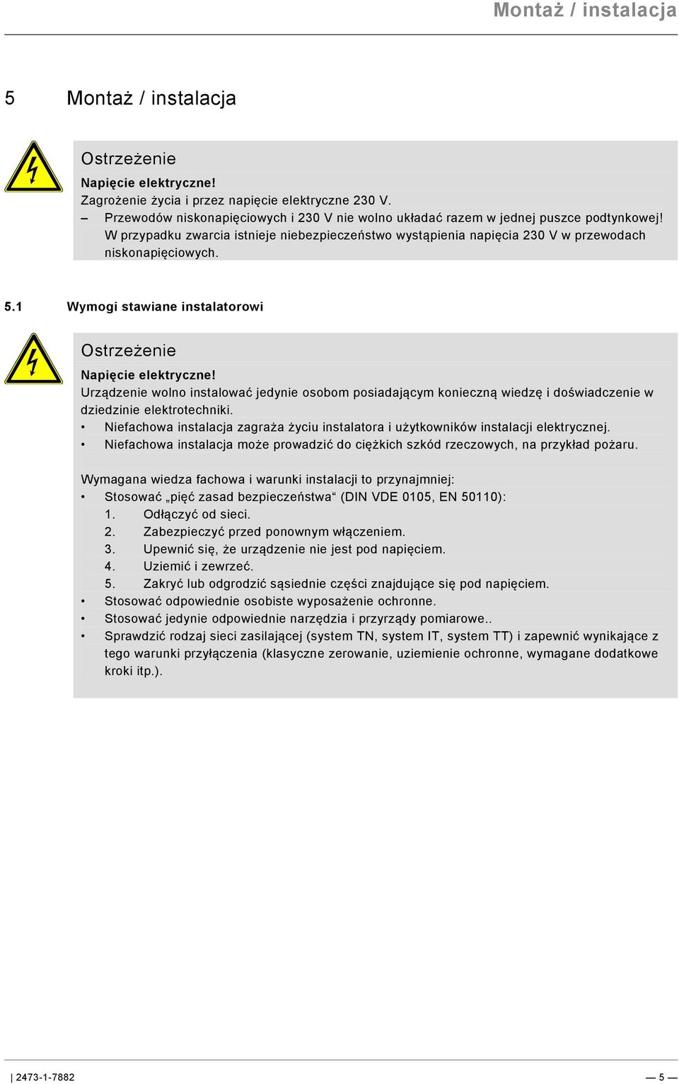 docx @ 134083 @ 11 @ 1 Pos: 21 /Busch-Jaeger (Neustruktur)/Modul-Struktur/Online-Dokumentation/Steuermodule - Online-Dokumentation (--> Für alle Dokumente <--)/++++++++++++ Seitenumbruch ++++++++++++