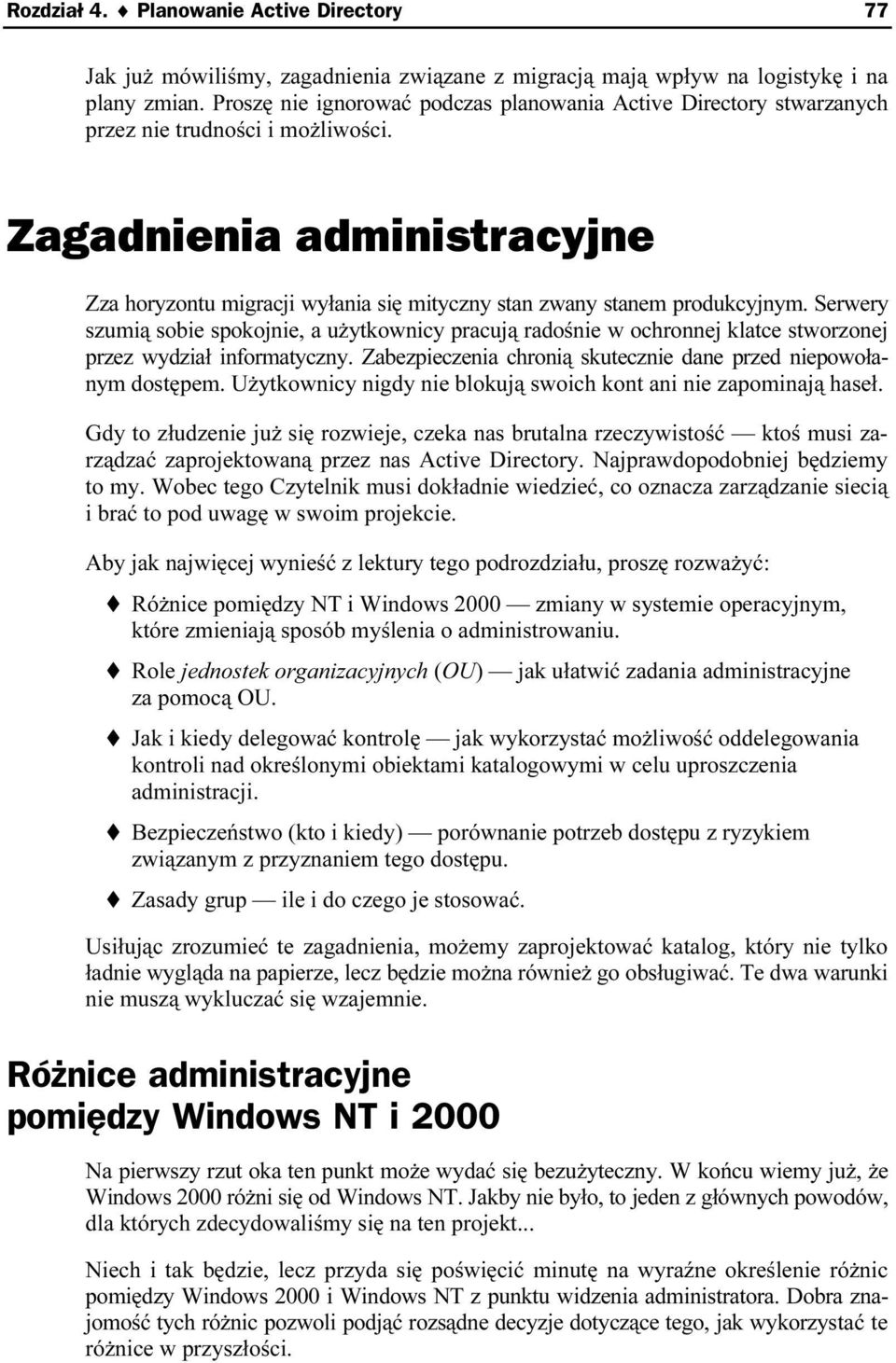 Zagadnienia administracyjne Zza horyzontu migracji wyłania się mityczny stan zwany stanem produkcyjnym.