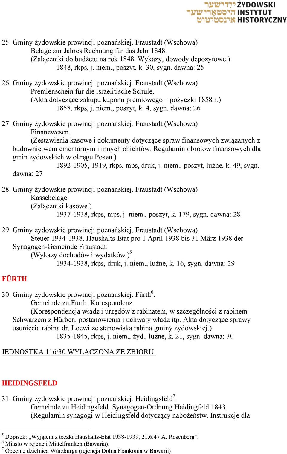 ) 1858, rkps, j. niem., poszyt, k. 4, sygn. dawna: 26 27. Gminy żydowskie prowincji poznańskiej. Fraustadt (Wschowa) Finanzwesen.