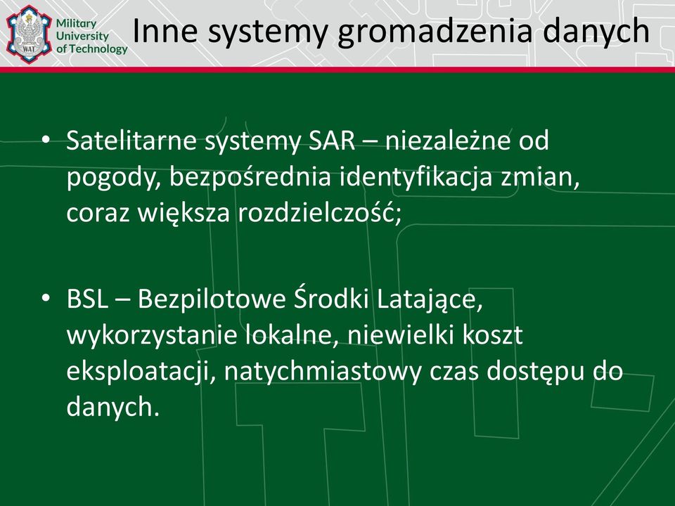 rozdzielczość; BSL Bezpilotowe Środki Latające, wykorzystanie