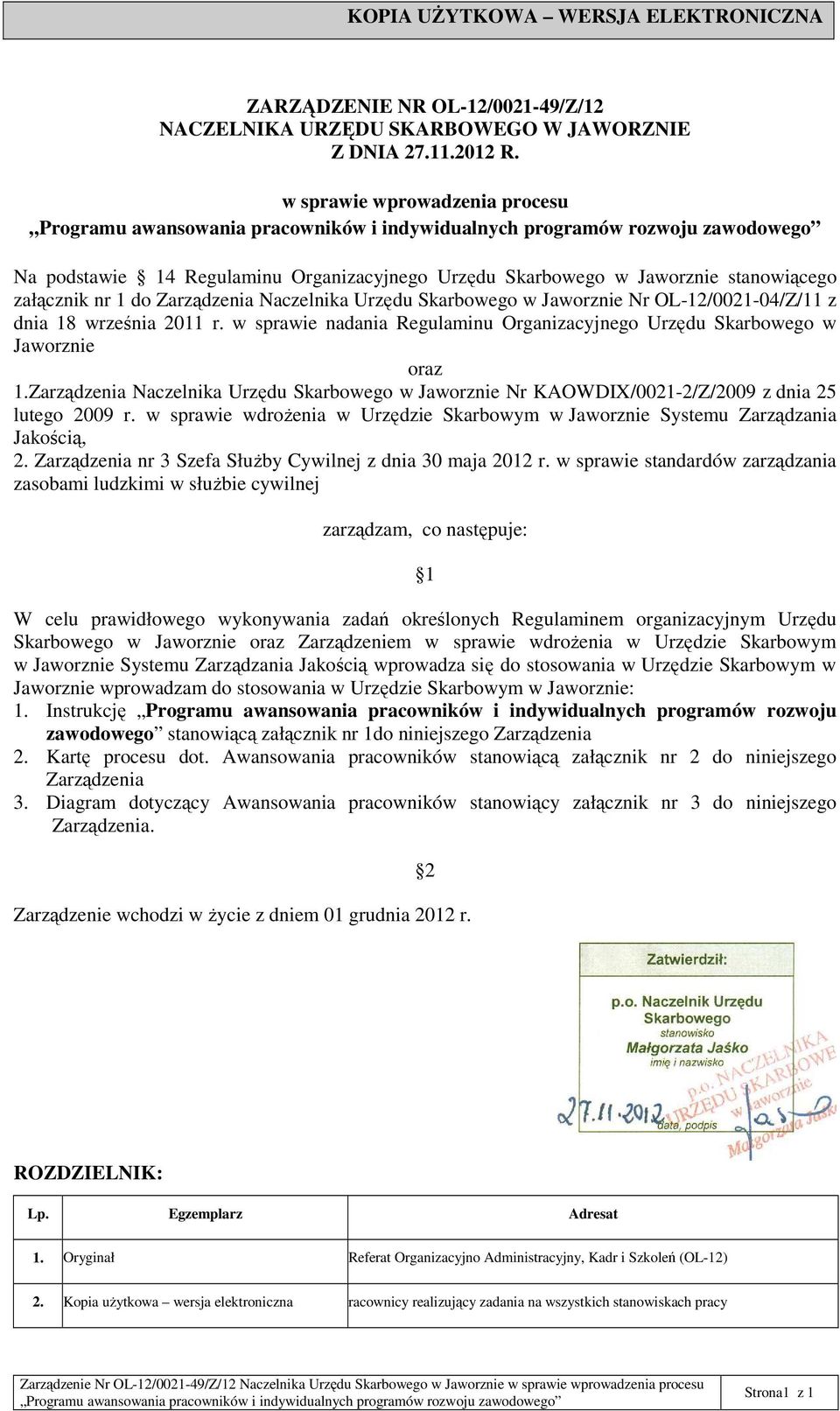 OL-12/0021-04/Z/11 z dnia 18 września 2011 r. w sprawie nadania Regulaminu Organizacyjnego Urzędu Skarbowego w Jaworznie oraz 1.