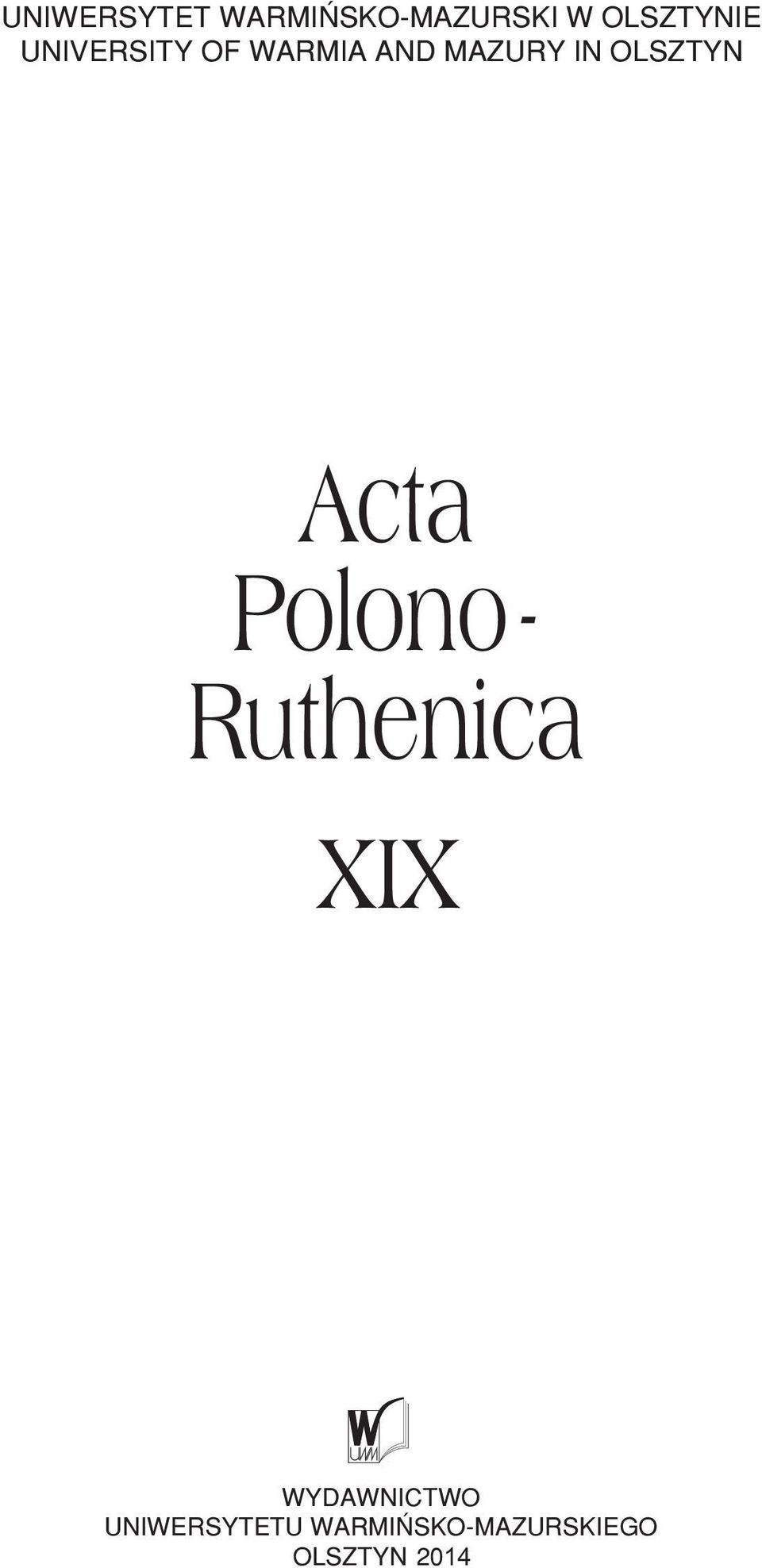 Acta Polono - Ruthenica XIX WYDAWNICTWO