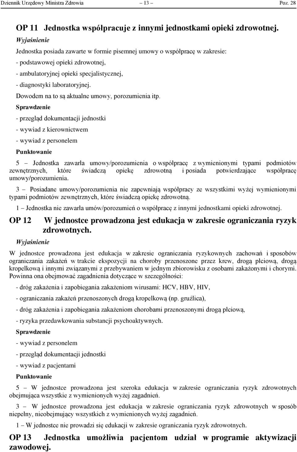 Dowodem na to są aktualne umowy, porozumienia itp.