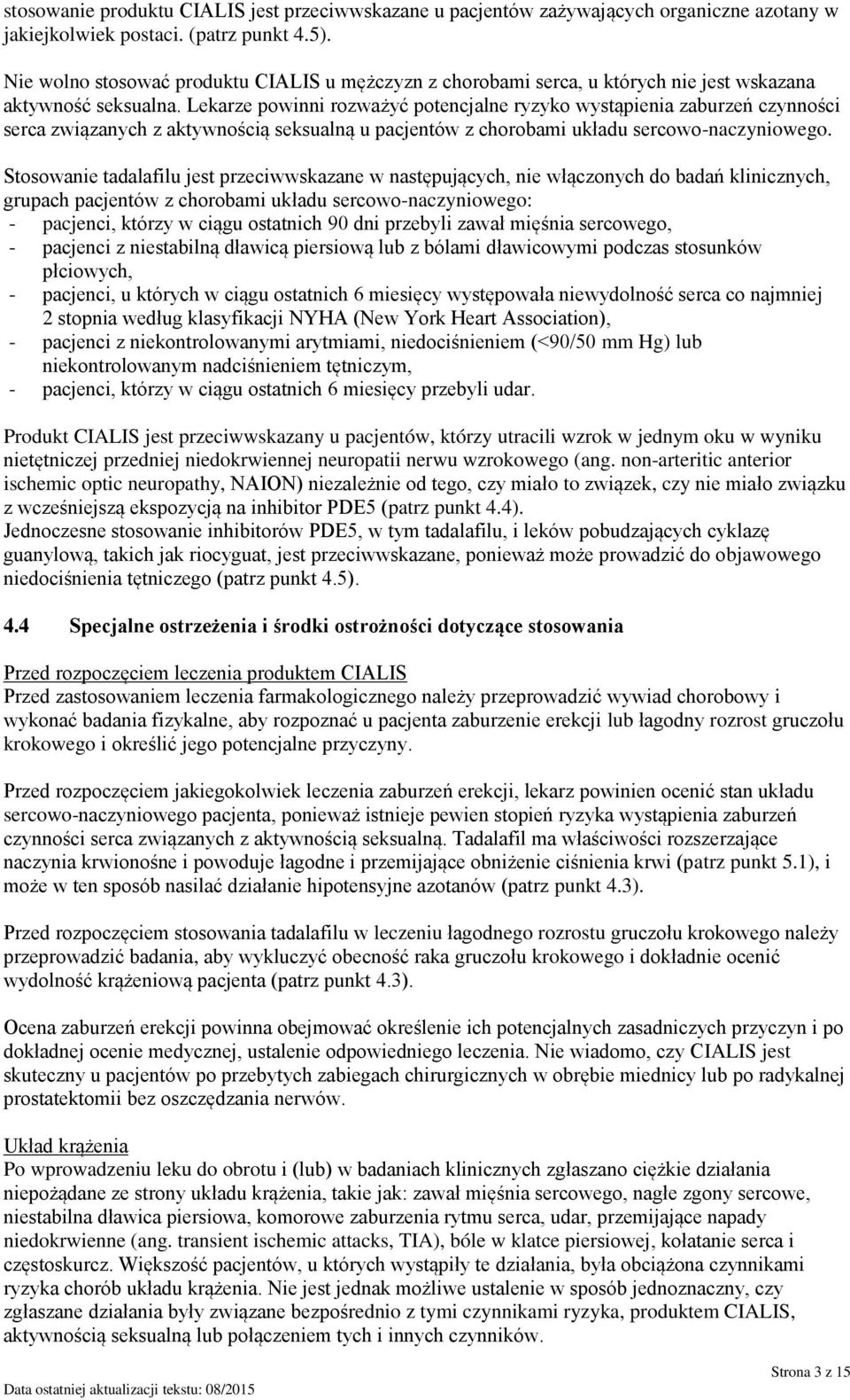 Lekarze powinni rozważyć potencjalne ryzyko wystąpienia zaburzeń czynności serca związanych z aktywnością seksualną u pacjentów z chorobami układu sercowo-naczyniowego.