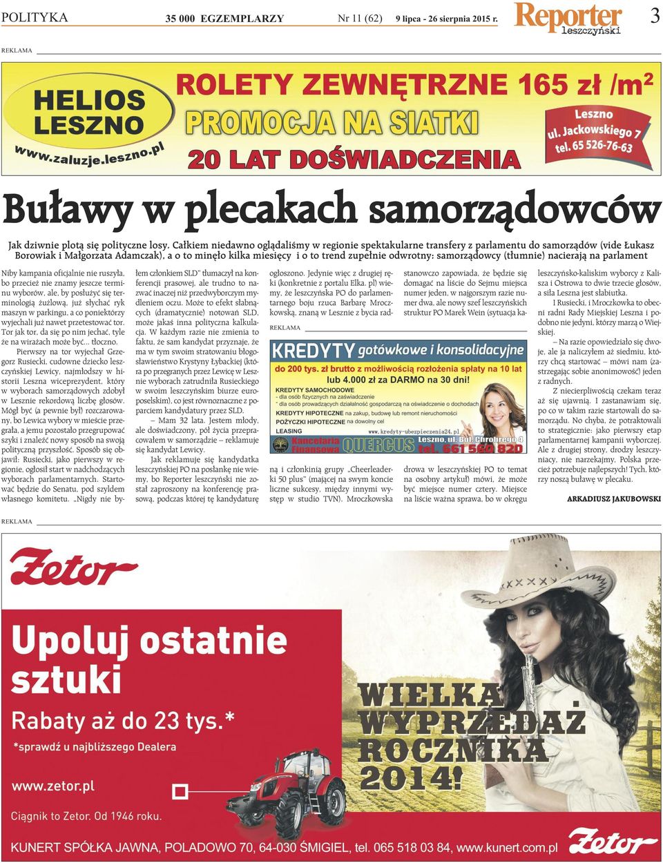 samorządowcy (tłumnie) nacierają na parlament Ni by kam pa nia ofi cjal nie nie ru szy ła, bo prze cież nie zna my jesz cze ter mi - nu wy bo rów, ale, by po słu żyć się ter - mi no lo gią żuż lo wą,