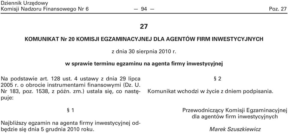 o obrocie instrumentami finansowymi (Dz. U. Nr 183, poz. 1538, z późn. zm.