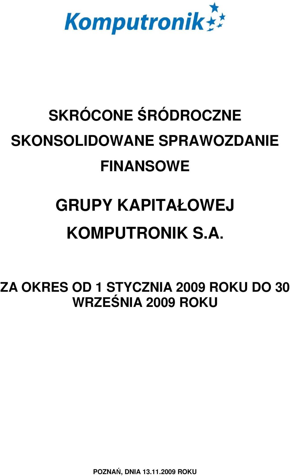 KOMPUTRONIK S.A.