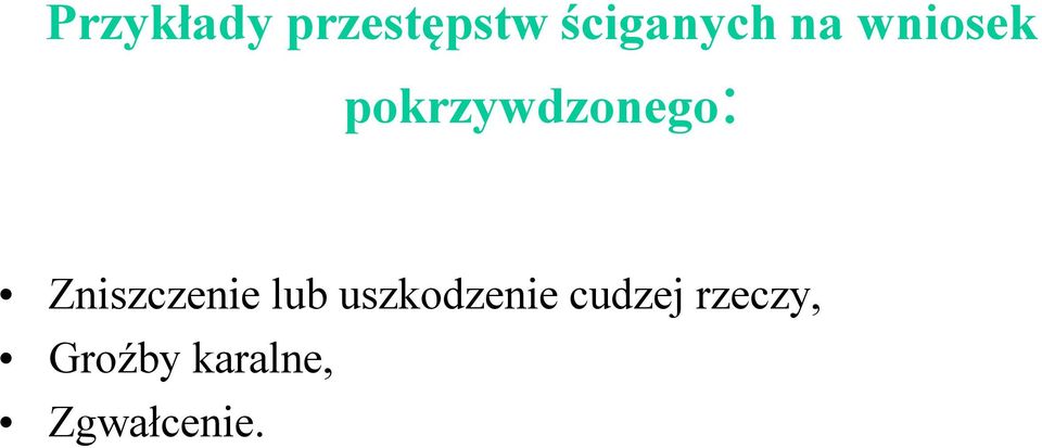 Zniszczenie lub uszkodzenie