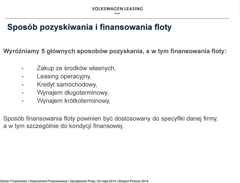 samochodowy, Wynajem długoterminowy, Wynajem krótkoterminowy, Sposób finansowania