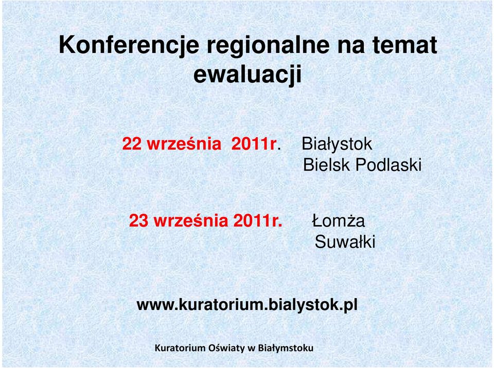 Białystok Bielsk Podlaski 23