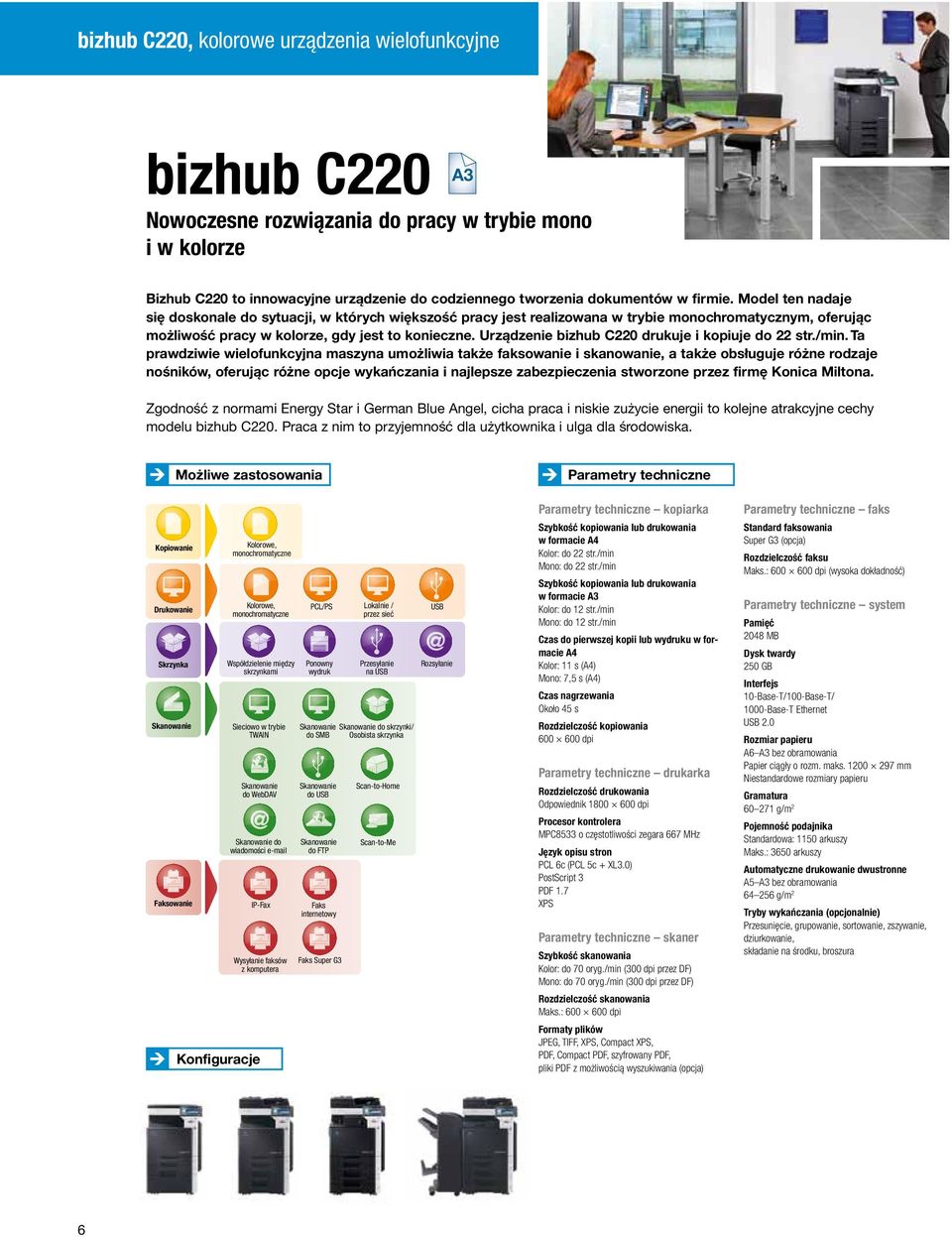 Urządzenie bizhub C220 drukuje i kopiuje do 22 str./min.