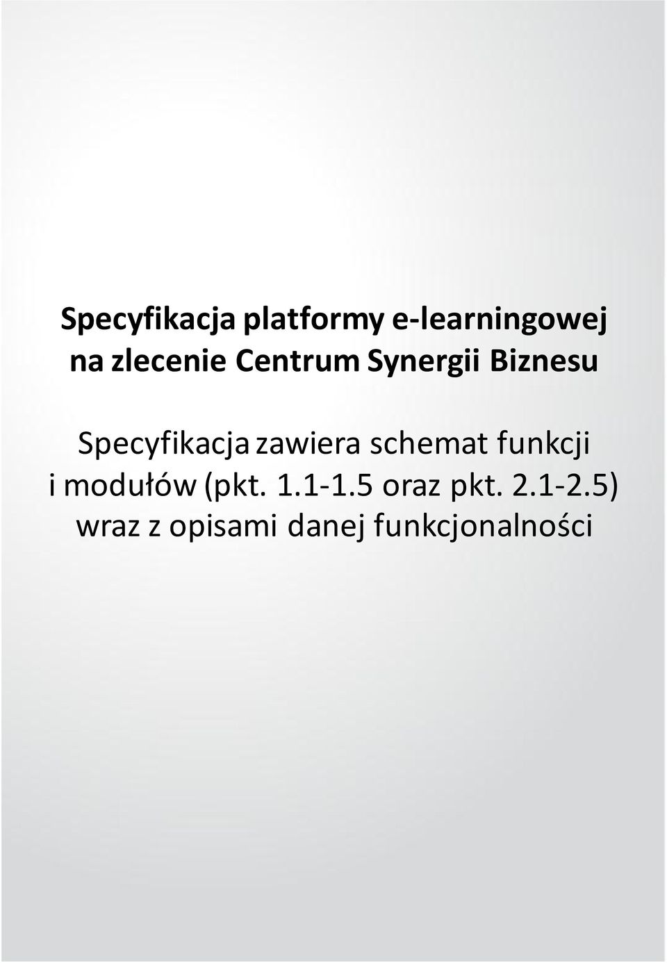 zawiera schemat funkcji i modułów (pkt. 1.1-1.