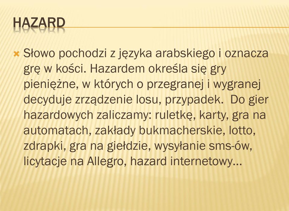 zrządzenie losu, przypadek.