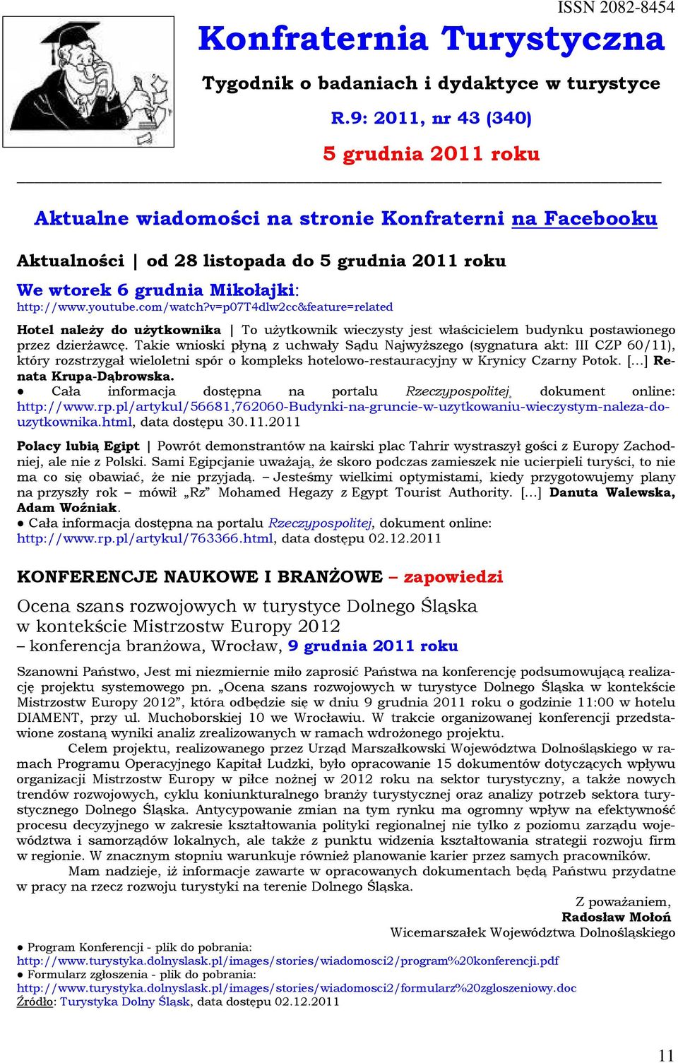 com/watch?v=p07t4dlw2cc&feature=related Hotel należy do użytkownika To użytkownik wieczysty jest właścicielem budynku postawionego przez dzierżawcę.