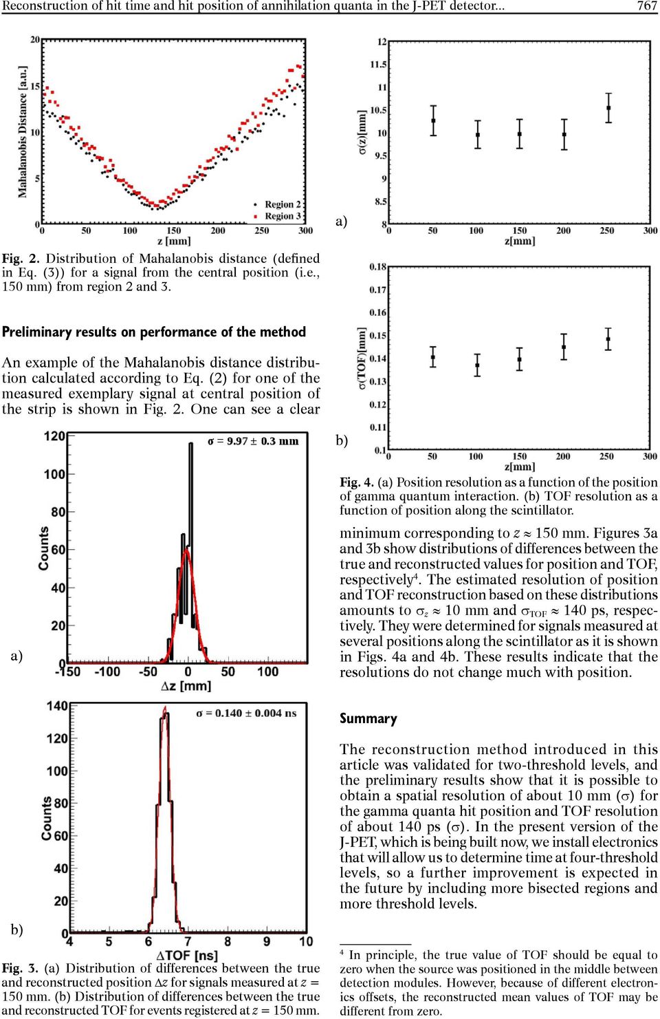 Preliminary results on performance of the method An example of the Mahalanobis distance distribution calculated according to Eq.