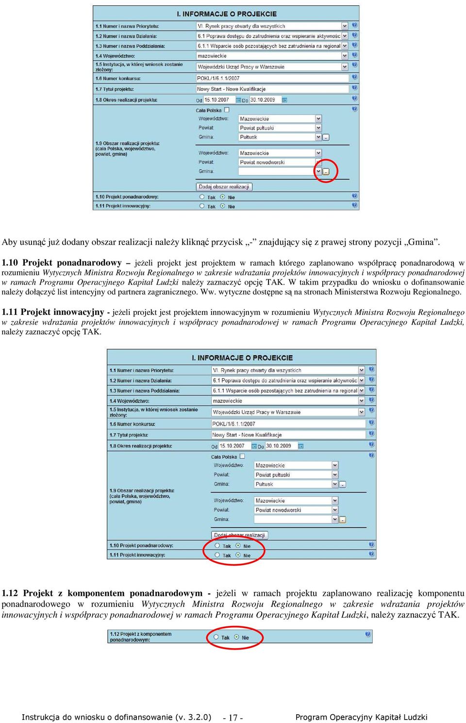 innowacyjnych i współpracy ponadnarodowej w ramach Programu Operacyjnego Kapitał Ludzki naleŝy zaznaczyć opcję TAK.