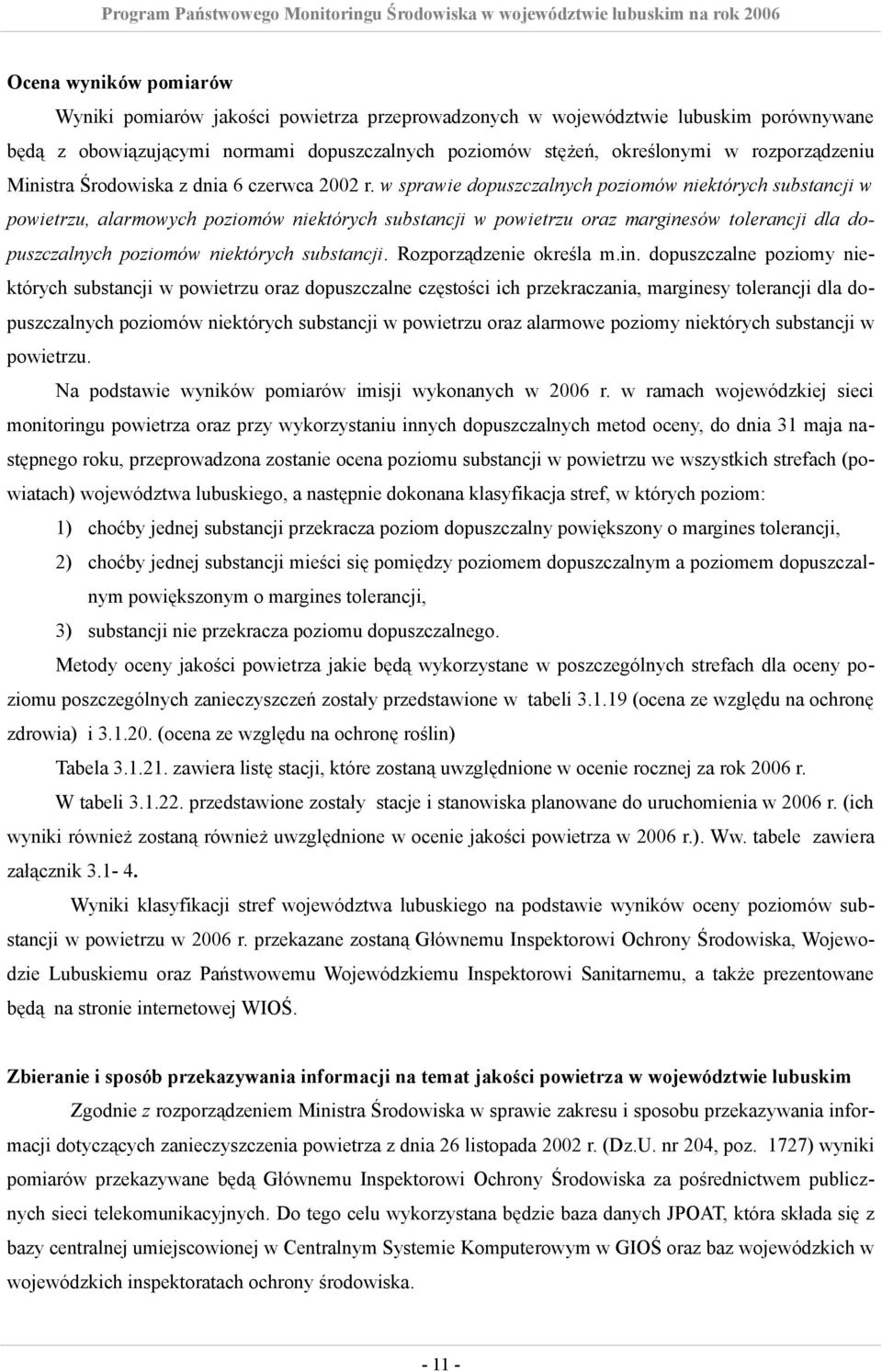 w sprawie dopuszczalnych poziomów niektórych substancji w powietrzu, alarmowych poziomów niektórych substancji w powietrzu oraz marginesów tolerancji dla dopuszczalnych poziomów niektórych substancji.