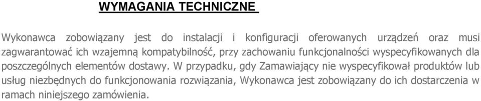 poszczególnych elementów dostawy.