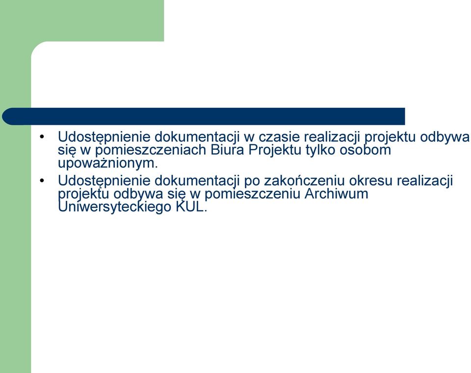 Udostępnienie dokumentacji po zakończeniu okresu realizacji